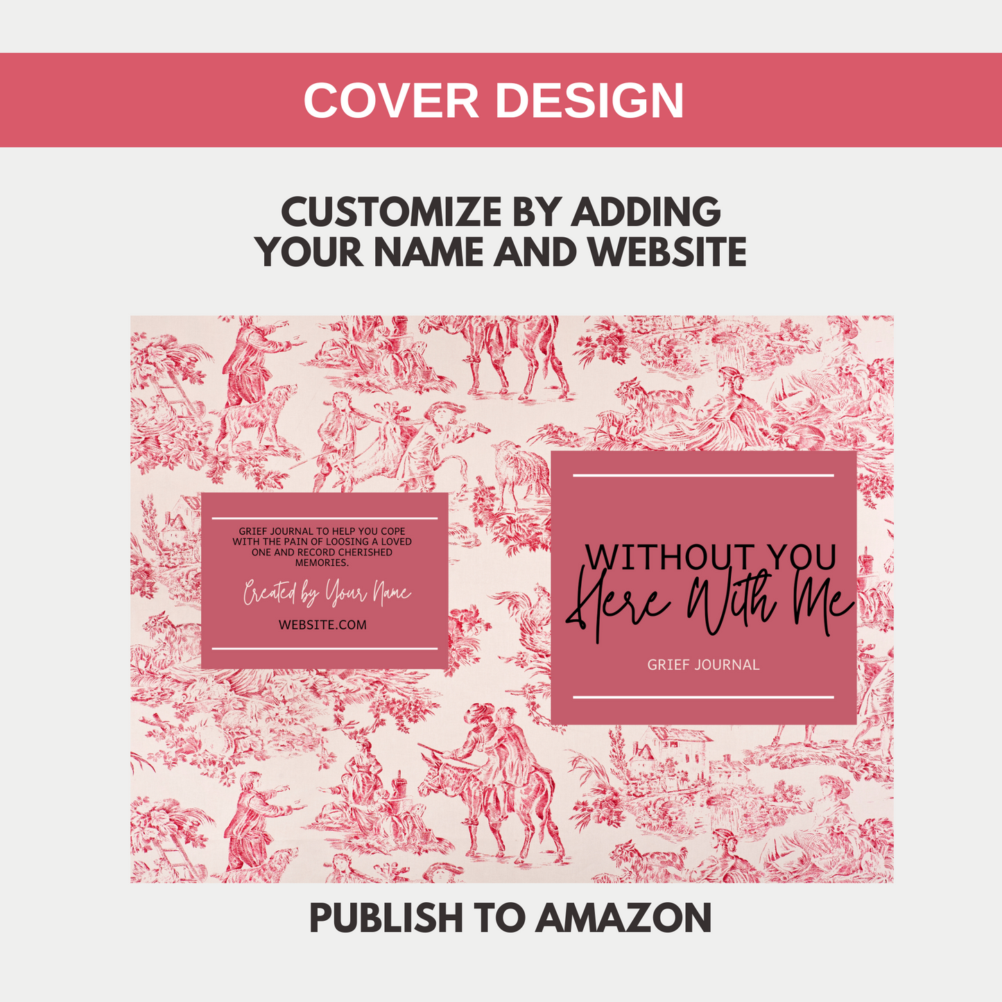 Without You Here With Me Grief Journal for KDP Amazon & The Book Patch