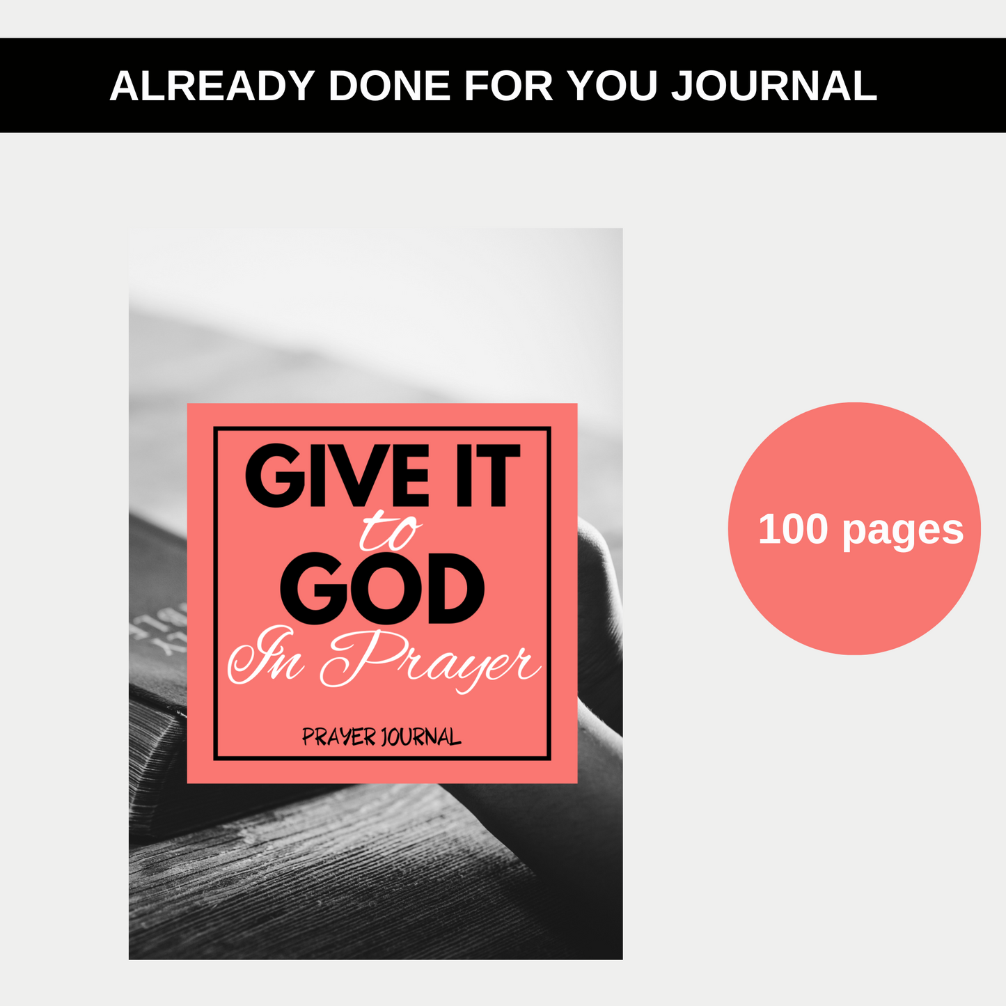 Give It To God In Prayer - Prayer Journal for KDP Amazon & The Book Patch