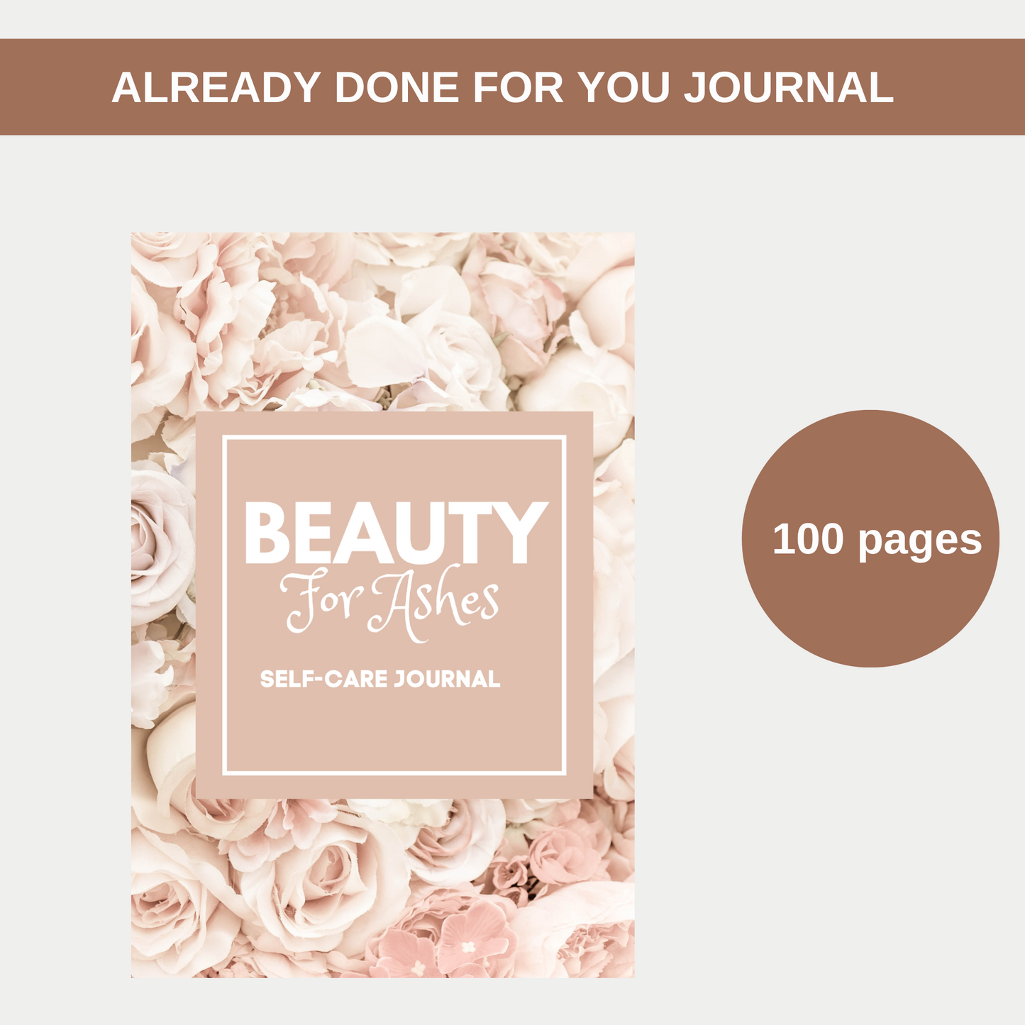 Beauty For Ashes Self-Care Journal for KDP Amazon & The Book Patch