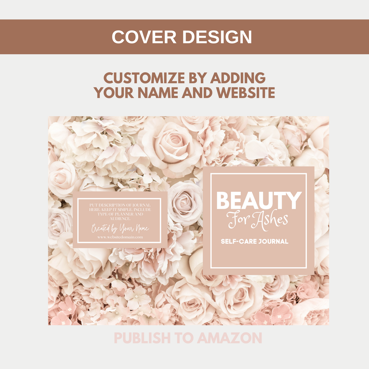 Beauty For Ashes Self-Care Journal for KDP Amazon & The Book Patch