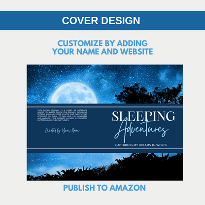 Sleeping Adventures Dream Journal for KDP Amazon & The Book Patch